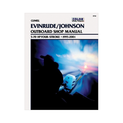 Evinrude/Johnson Outboard Shop Manual 5-70 Hp Four-Stroke, 1995-2001