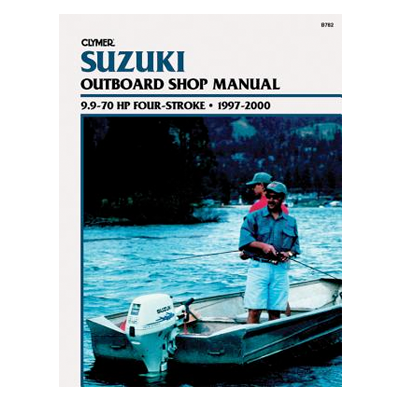 Suzuki Outboard Shop Manual 9.9-70 HP Four-Stroke: 1997-2000